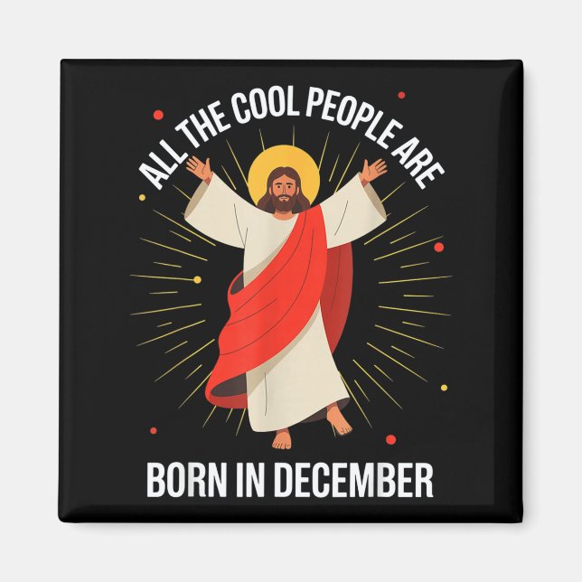 Imán Cool People Are Born In December Christian Christm (Frente)