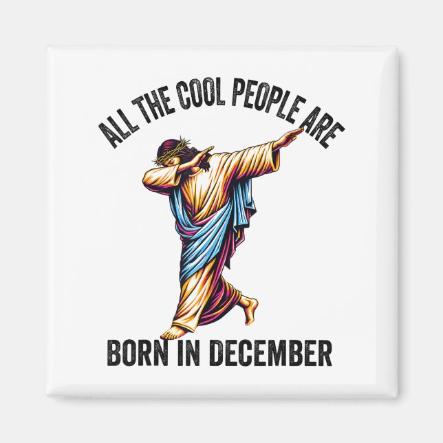 Imán Cool People Are Born In December Christian Christm (Frente)