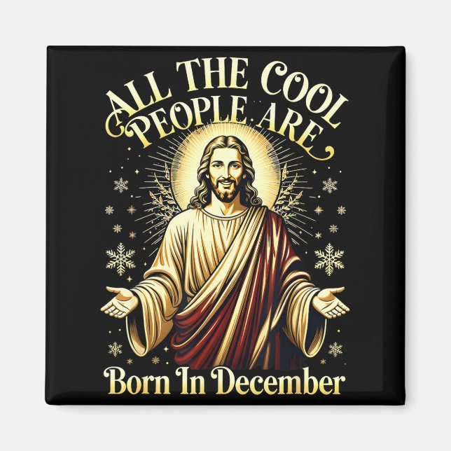 Imán Cool People Are Born In December Christian Christm (Frente)