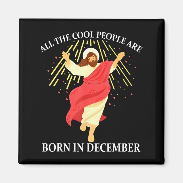 Imán Cool People Are Born In December Christian Funny J (Frente)