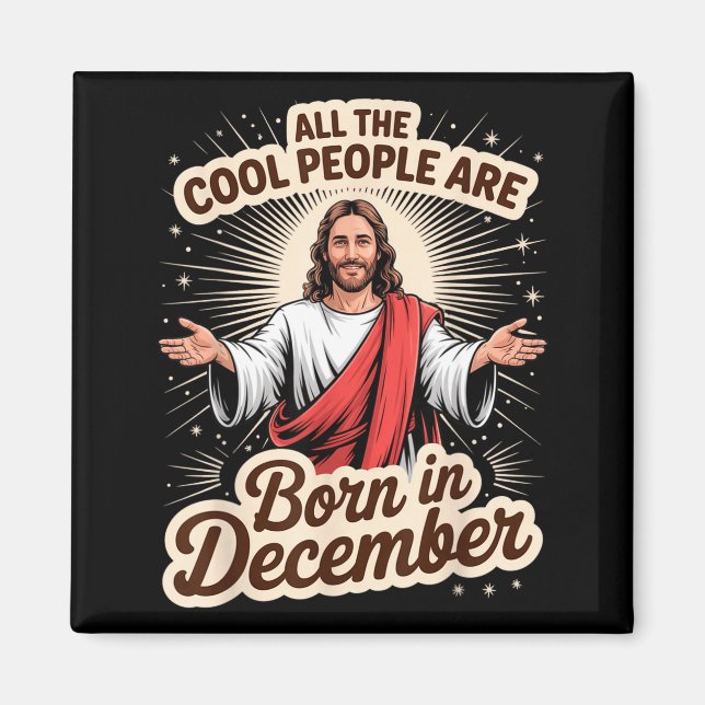 Imán Cool People Born In December Birthday Christian Ch (Frente)