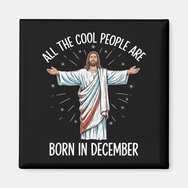 Imán Cool People December Birthday Sritual Theme  (Frente)