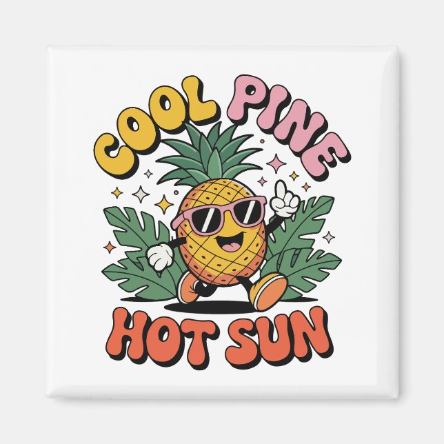 Imán Cool Pine Hot Sun Retro Pineapple Summer Vibes (Frente)