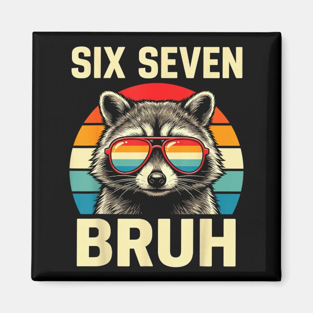 Imán Cool Retro Six Seven Bruh Raccoon Sungles Meme 67  (Frente)