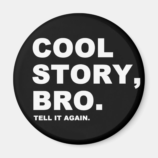 Imán Cool Story Bro (Frente)