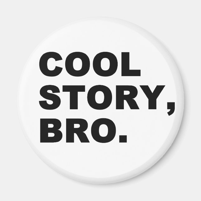 Imán Cool Story Bro (Frente)