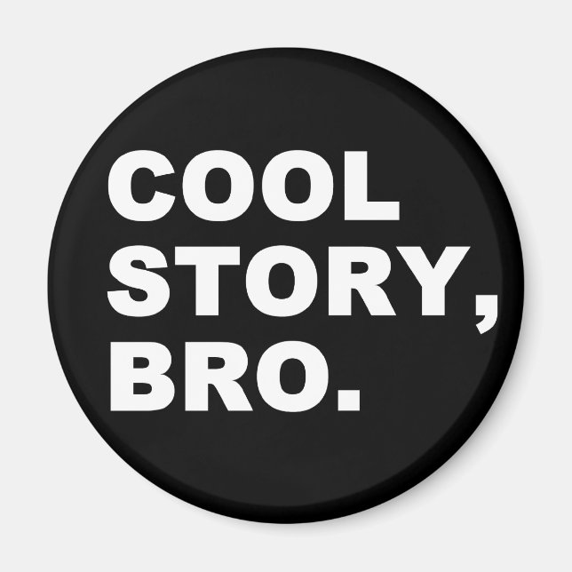 Imán Cool Story Bro (Frente)
