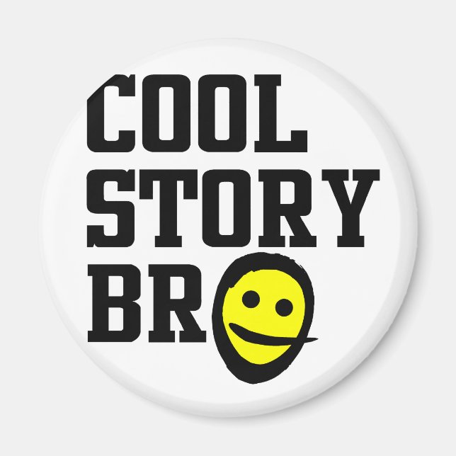 Imán Cool Story Bro (Frente)