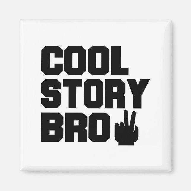 Imán Cool Story Bro (Frente)