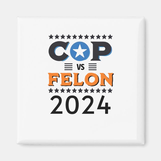 Imán Cop Vs Felon 2024 - Harris Vs Trump - Preside 2024 (Frente)