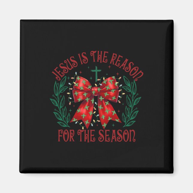 Imán Coquette Bow Jesus Es La Razón De La Temporada Ch (Frente)