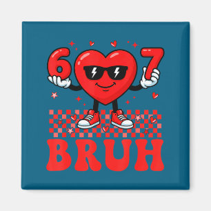 Imán Corazón Divertido 67 Seis Siete Bruh San Valentín