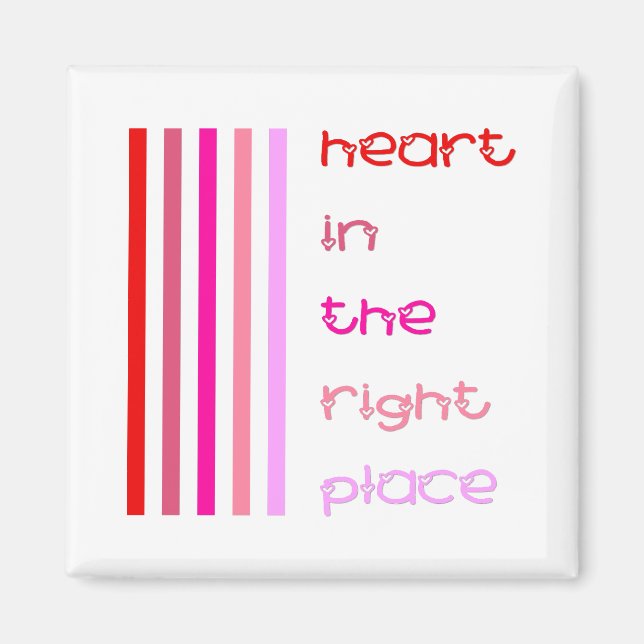 Imán Corazón en el lugar correcto (Frente)