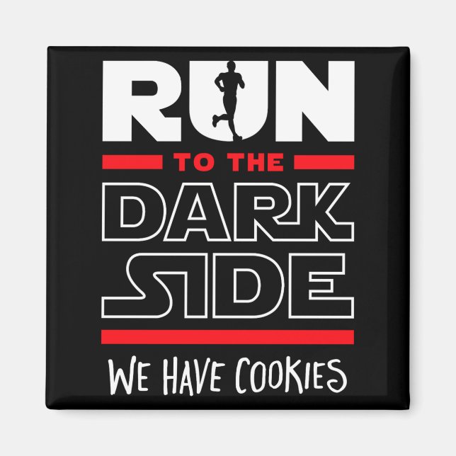 Imán Corre a el lado oscuro Tenemos galletas (Frente)