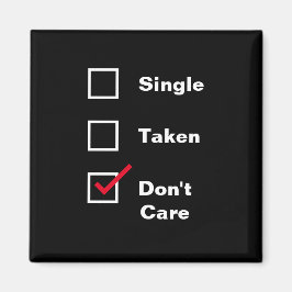 Imán Cosa única divertida tomada No importa la fecha de