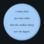 Imán Cosas más pequeñas<br><div class="desc">Disfruta de las pequeñas cosas en la vida - pueden ser las más importantes.</div>