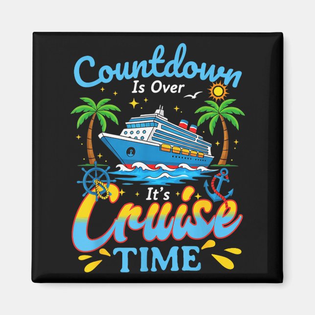 Imán Countdown Is Over It's Cruise Time Men Women Coupl (Frente)