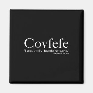 Imán Covfefe 'Tengo las mejores palabras' Trump 