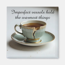 Imán cracked broken teacup inspirational Magnet