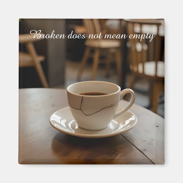 Imán cracked broken teacup inspirational Magnet (Frente)