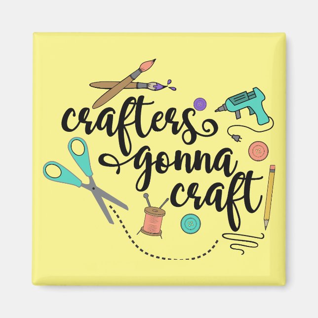 Imán Crafters Gonna Craft Magnet (Frente)