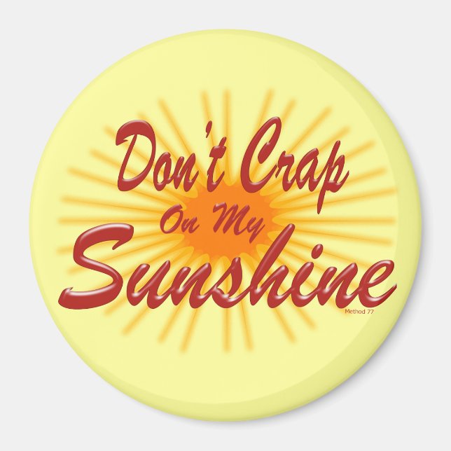 Imán Crap on Sunshine Magnet (Frente)
