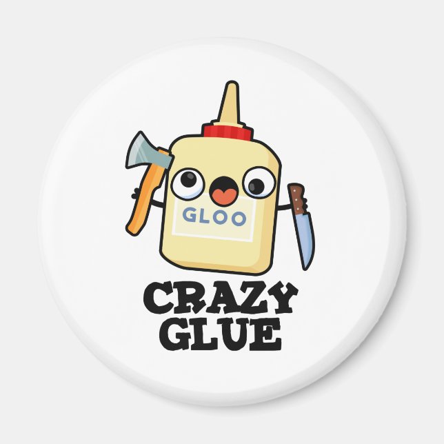 Imán Crazy Glue Funny Super Glue Pun (Frente)