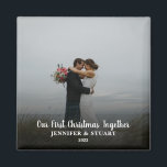 Imán Crea tu propia foto de First Christmas Together<br><div class="desc">Crea tu propio imán fotográfico First Christmas Together. Muy buenos Navidades. Añade tus propias fotos,  añade tu texto y nombres y crea un imán personal y único.</div>