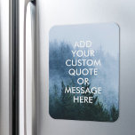 Imán Crear su propia cotización<br><div class="desc">Crea tu propio imán de presupuesto personalizado. Personalice este imán con una moderna tipografía minimalista y un paisaje boscoso.</div>