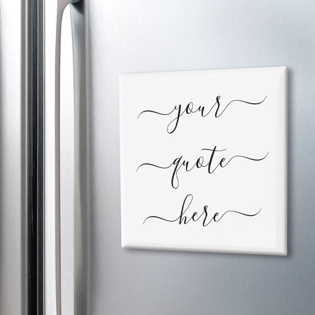 Imán Crear su propio guión elegante de cita Personaliza (Subido por el creador)