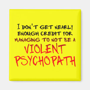 Imán Crédito Psychopath Funny Fridge Magnet