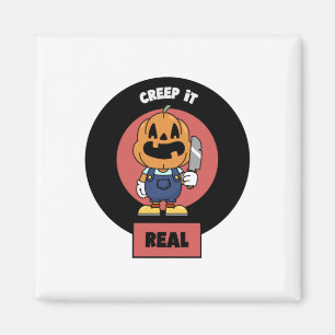 Imán Creep It Real