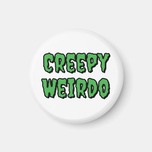 Imán Creepy Weirdo