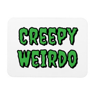 Imán Creepy Weirdo