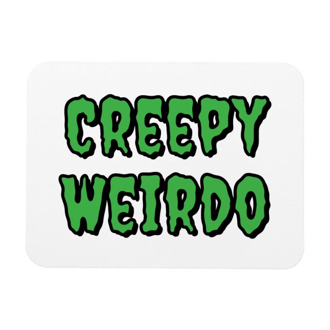 Imán Creepy Weirdo (Horizontal)