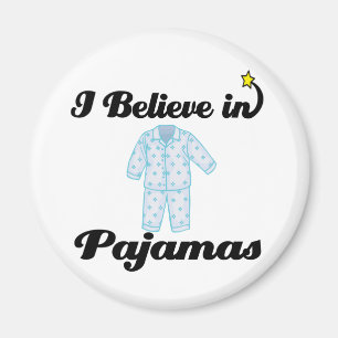 Imán creo en pijamas