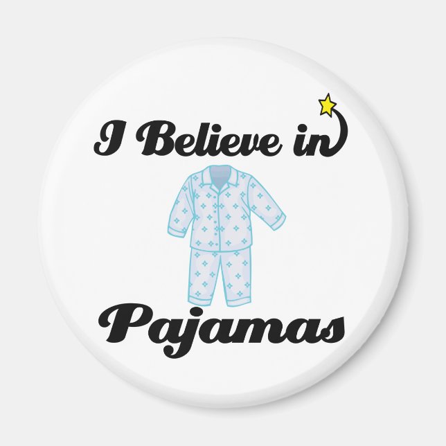 Imán creo en pijamas (Frente)