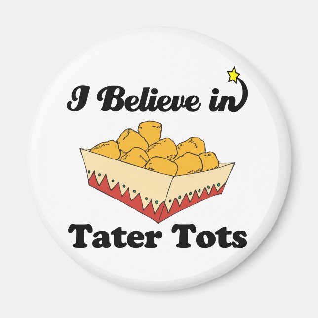 Imán creo en tater tots (Frente)