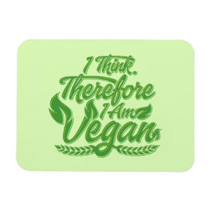 Imán Creo Que Por Lo Tanto Soy Vegan