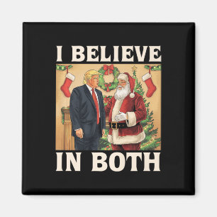 Imán Creo Tanto En Trump Como En Santa Funny Pro Trump