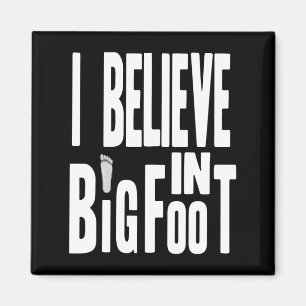 Imán Creyente de Bigfoot - texto blanco para los