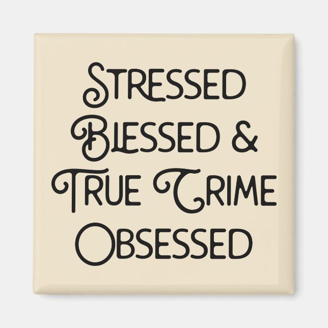Imán Crimen de verdad bendecido y resaltado obsesionado (Frente)
