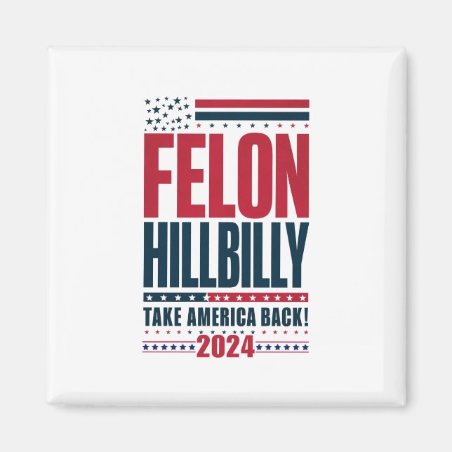 Imán Criminal Hillbilly 2024 Trump Vance 2024 Elección (Frente)