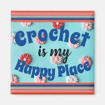 Crochet es mi Happy Place Square Magnet