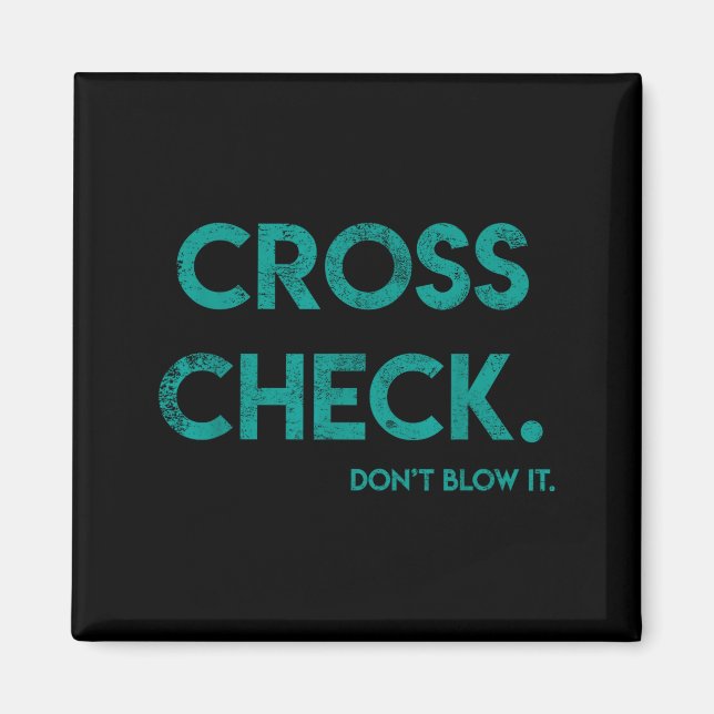 Imán Cross Check. Don't Blow It Funny Quote Flight Atte (Frente)