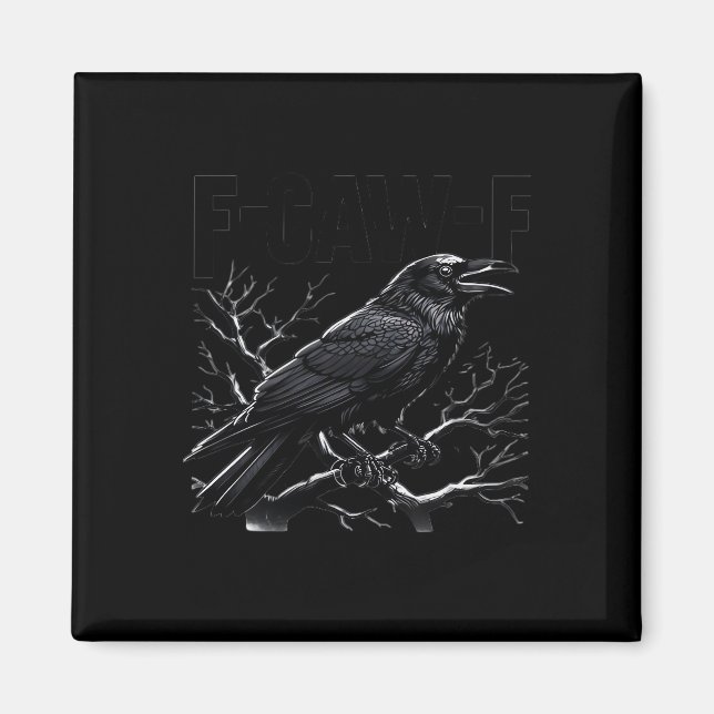 Imán Crow, F-Caw-F Funny Bird Minimal Clean (Frente)