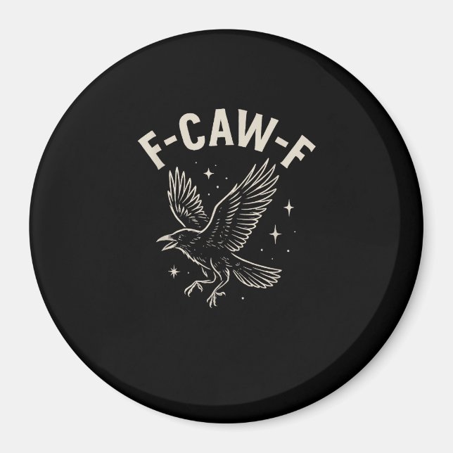 Imán Crow F-Caw-F Funny Bird Moon Gothic Adult Humor Cr (Frente)
