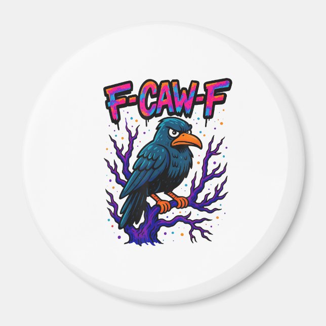 Imán Crow, F-Caw-F Funny Bird Moon Gothic Adult Humor M (Frente)