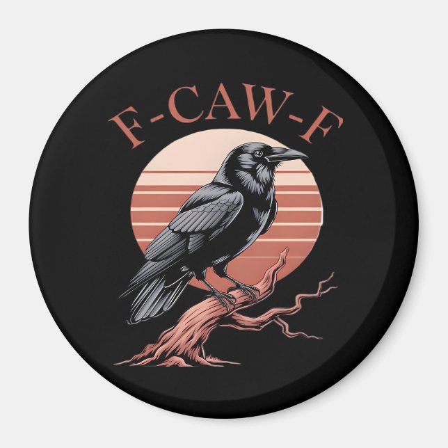 Imán Crow Gothic Funny F-Caw-F Humor Classic Style (Frente)