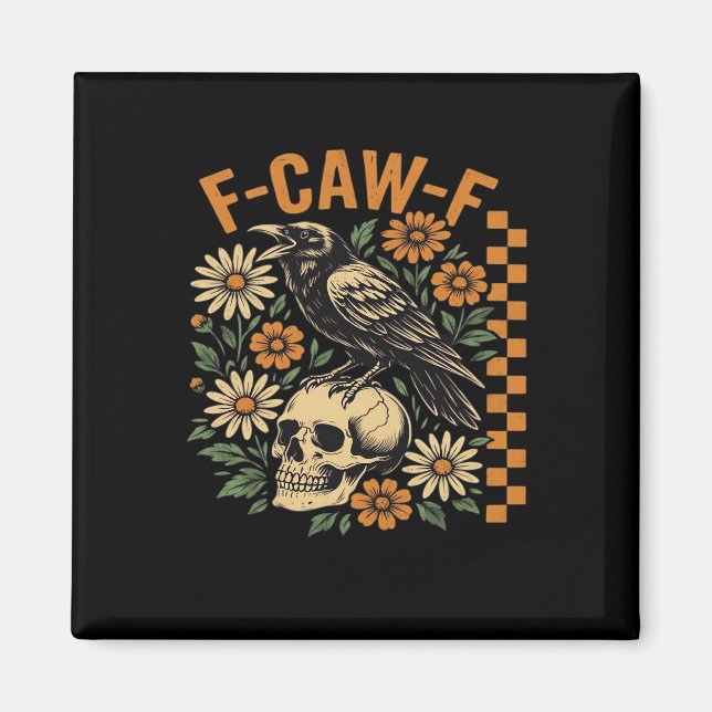 Imán Crow Raven F-Caw-F Cool Unique (Frente)